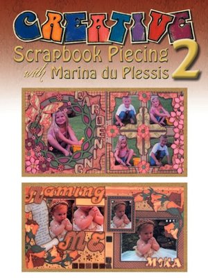 cover image of Creative Scrapbook Piecing with Marina du Plessis 2